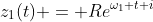 z_1(t) = Re^{\omega_1 t i}