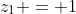 z_1 = 1