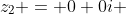 z_2 = 0+0i 