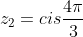 z_2=cis{\frac{4\pi}{3}}