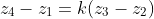 z_4-z_1=k(z_3-z_2)