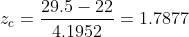 z_c=\frac{29.5-22}{4.1952}=1.7877