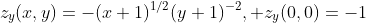 z_y(x,y)=-(x+1)^{1/2}(y+1)^{-2}, z_y(0,0)=-1