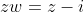 zw=z-i