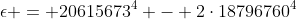 \epsilon = 20615673^4 - 2\cdot18796760^4