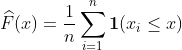 https://latex.codecogs.com/gif.latex?%20\widehat{F}(x)=\frac{1}{n}\sum_{i=1}^n\boldsymbol{1}(x_i\leq%20x)