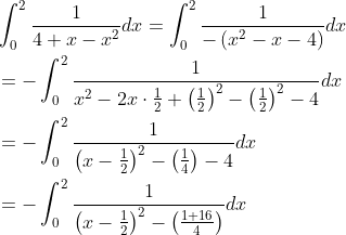 $$ \begin{aligned} &\int_{0}^{2} \frac{1}{4+x-x^{2}} d x=\int_{0}^{2} \frac{1}{-\left(x^{2}-x-4\right)} d x \\ &=-\int_{0}^{2} \frac{1}{x^{2}-2 x \cdot \frac{1}{2}+\left(\frac{1}{2}\right)^{2}-\left(\frac{1}{2}\right)^{2}-4} d x \\ &=-\int_{0}^{2} \frac{1}{\left(x-\frac{1}{2}\right)^{2}-\left(\frac{1}{4}\right)-4} d x \\ &=-\int_{0}^{2} \frac{1}{\left(x-\frac{1}{2}\right)^{2}-\left(\frac{1+16}{4}\right)} d x \end{aligned}