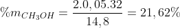 %m_{CH_{3}OH} = \frac{2.0,05.32}{14,8} = 21,62%