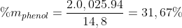 %m_{phenol} = \frac{2.0,025.94}{14,8} = 31,67%