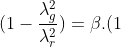 (1-frac{lambda_g^2}{lambda_r^2})=eta.(1+frac{lambda_g^2}{lambda_r^2})