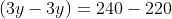 (6x-5x)+(3y-3y)=240-220