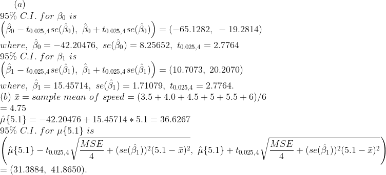 (a) 95% C.I. for Bo is (-65.1282, 19.2814) to.025,4 se(30), oto.025,4 se(Bo) Bo = where, Bo-42.20476, se() 8.25652, to.025,4