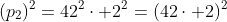 (p_2)^2=42^2cdot 2^2=(42cdot 2)^2