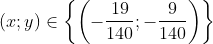 (x;y) \in \left \{ \left (-\frac{19}{140};-\frac{9}{140} \right ) \right \}