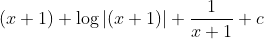 (x+1)+\log |(x+1)|+\frac{1}{x+1}+c