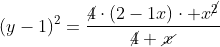 (y-1)^2=frac{cancel4cdot(2-1x)cdot x^{cancel2}}{cancel4 cancel{x}}