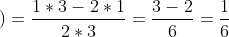 \left (\frac{1}{2}-\frac{1}{3} \right )=\frac{1*3-2*1}{2*3}=\frac{3-2}{6}=\frac{1}{6}