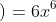 \small 2(9x^{5})\left (\frac{1}{3} x \right )=6x^{6}