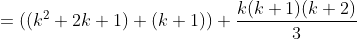 kk + 1)(k+2) = ((62 +2k + 1) + (k + 1)) + -