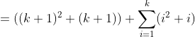 = (+ 1)2 + (k + 1)) + Σ 1=1 ? + 1)