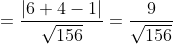 =\frac{\left | 6+4-1 \right |}{\sqrt{156}}=\frac{9}{\sqrt{156}}