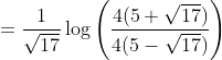 =\frac{1}{\sqrt{17}} \log \left(\frac{4(5+\sqrt{17})}{4(5-\sqrt{17})}\right)