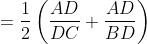 =\frac{1}{2}\left ( \frac{AD}{DC}+\frac{AD}{BD} \right )