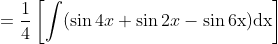 =\frac{1}{4}\left[\int(\sin 4 x+\sin 2 x-\sin 6 \mathrm{x}) \mathrm{dx}\right]