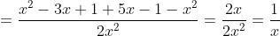 =\frac{x^{2}-3x+1+5x-1-x^{2}}{2x^{2}}=\frac{2x}{2x^{2}}=\frac{1}{x}