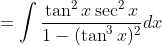 =\int \frac{\tan ^{2} x \sec ^{2} x}{1-(\tan ^{3} x)^{2}} d x