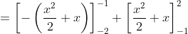 =\left[-\left(\frac{x^{2}}{2}+x\right)\right]_{-2}^{-1}+\left[\frac{x^{2}}{2}+x\right]_{-1}^{2}