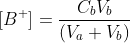 [B^+]=\frac{C_bV_b}{(V_a+V_b)}\; \; \; \; \; \; \; \; (7)