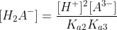 [H_2A^-]=\frac{[H^+]^2[A^{3-}]}{K_{a2}K_{a3}}\; \; \; \; \; \; \; \; (25)