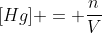 [Hg] = frac{n}{V}