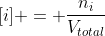 [i] = frac{n_{i}}{V_{total}}