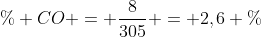 \% CO = frac{8}{305} = 2,6 \%