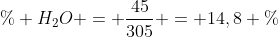 \% H_2O = frac{45}{305} = 14,8 \%