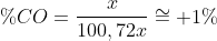 \%CO=frac{x}{100,72x}cong 1\%