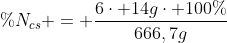 \%N_{cs} = frac{6cdot 14gcdot 100\%}{666,7g}