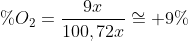 \%O_2=frac{9x}{100,72x}cong 9\%