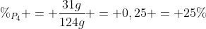 \%_{P_4} = frac{31g}{124g} = 0,25 = 25\%