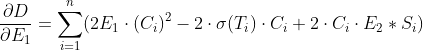 \\ \frac{\partial D }{\partial E_{1}} = \sum_{i=1}^n (2 E_{1}\cdot (C_{i})^{2} -2\cdot \sigma(T_{i})\cdot C_{i} + 2\cdot C_{i}\cdot E_{2}*S_{i})