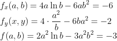 fr(a, b) = 4a In 6 – 6ab2 = -6 fy(x, y) = 4.9 - 6ba² = -2 f(a,b) = 2a? In 6 – 3a²42 = -3 h