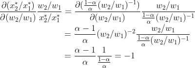 \\\frac{\partial(x_2^*/x_1^*)}{\partial(w_2/w_1)}\frac{w_2/w_1}{x_2^*/x_1^*}= \frac{\partial(\frac{1-\alpha}{\alpha}(w_2/w_1)^{-1})}{\partial(w_2/w_1)}\frac{w_2/w_1}{\frac{1-\alpha}{\alpha}(w_2/w_1)^{-1}} \\\text{ }\hspace{2.84cm}=\frac{\alpha-1}{\alpha}(w_2/w_1)^{-2}\frac{w_2/w_1}{\frac{1-\alpha}{\alpha}(w_2/w_1)^{-1}} \\\text{ }\hspace{2.84cm}=\frac{\alpha-1}{\alpha}\frac{1}{\frac{1-\alpha}{\alpha}}=-1