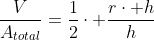 \frac{V}{A_{total}}=frac{1}{2}cdot frac{rcdot h}{h+r}
ightarrow frac{1}{2}cdot d
ightarrow frac{d}{2}