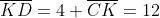 \overline{KD}=4\ overline{CK}=12