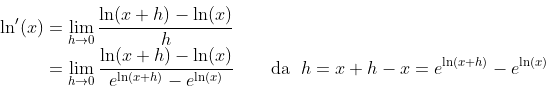 \\\text{\tiny\color{White}0} \\[-0.03cm]\ln'(x)=\lim_{h\to 0}\frac{\ln(x+h)-\ln(x)}{h} \\\phantom0\hspace{0.8cm}=\lim_{h\to 0}\frac{\ln(x+h)-\ln(x)}{e^{\ln(x+h)}-e^{\ln(x)}}\hspace{0.85cm}\text{da }\;h=x+h-x=e^{\ln(x+h)}-e^{\ln(x)} \\[-0.1cm] \tiny\color{White} 0