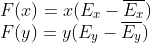 \\F(x)=x(E_x-\overline{E_x})\\F(y)=y(E_y-\overline{E_y})