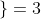 4}&space;\LARGE&space;\left&space;\{&space;log {4}\sqrt{}\sqrt{\sqrt4{}}&space;\right&space;\}=3