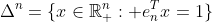 \Delta^n=\{x\in\mathbb{R}_+^n: e_n^Tx=1\}